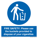fire-safety-please-use-the-buckets-provided-to-dispose-of-your-cigarettes~